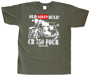 Olive green T-shirt "OLD BIKES RULE! CB 750 FOUR SINCE 1969"